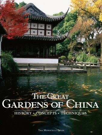 обложка книги The Great Gardens of China: History, Concepts, Techniques книга The Great Gardens of China: History, Concepts, Techniques, автор: Fang Xiaofeng